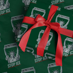 Be Pretti Good Stop Ice Wrapping Paper Roll Statue Of Liberty Minneapolis Protest TS11 Green Print Your Wear