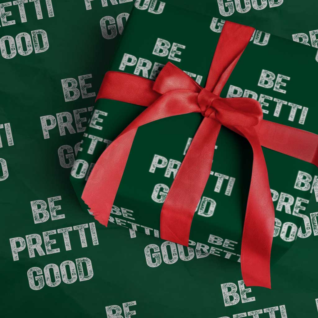 Be Pretti Good Wrapping Paper Roll Minneapolis 2026 Social Justice Protest TS11 Green Print Your Wear