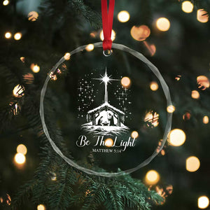 Be The Light Christian Christmas Crystal Glass Ornament Nativity Scene Bible Verse TS11 Print Your Wear