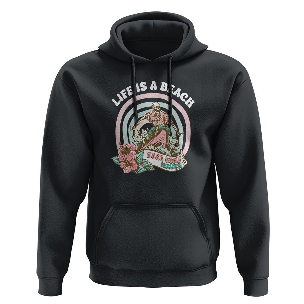 Beach Lover Hoodie Life's A Beach Make Some Waves Summer Vacation TS09 Black Print Your Wear