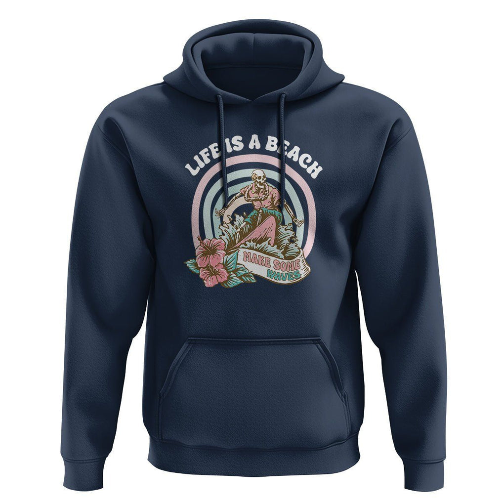 Beach Lover Hoodie Life's A Beach Make Some Waves Summer Vacation TS09 Navy Print Your Wear