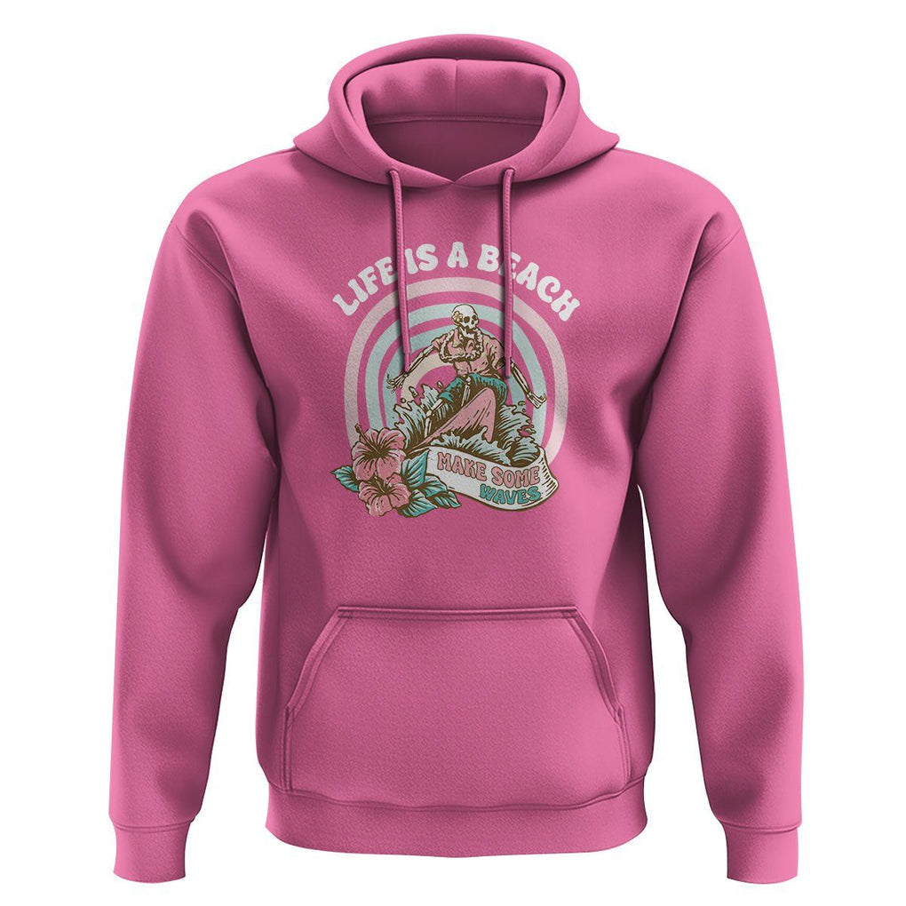 Beach Lover Hoodie Life's A Beach Make Some Waves Summer Vacation TS09 Azalea Print Your Wear