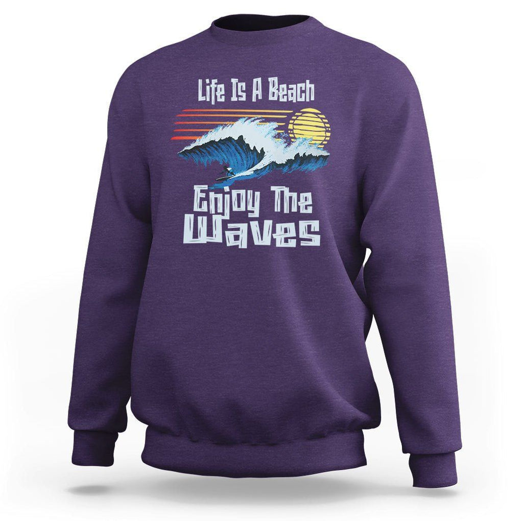 Beach Lover Sweatshirt Life's A Beach Enjoy The Waves Summer Vacation TS09 Purple Print Your Wear