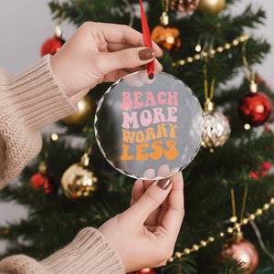 Beach More Worry Less Crystal Glass Ornament Boho Summer Vacation