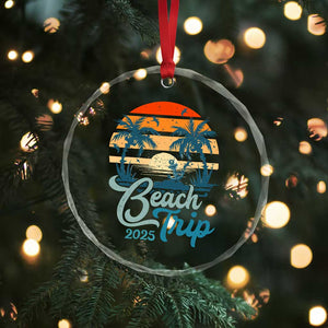 Beach Trip 2025 Crystal Glass Ornament Summer Vacation Vintage 70's Retro TS10 Print Your Wear