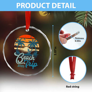 Beach Trip 2025 Crystal Glass Ornament Summer Vacation Vintage 70's Retro TS10 Print Your Wear