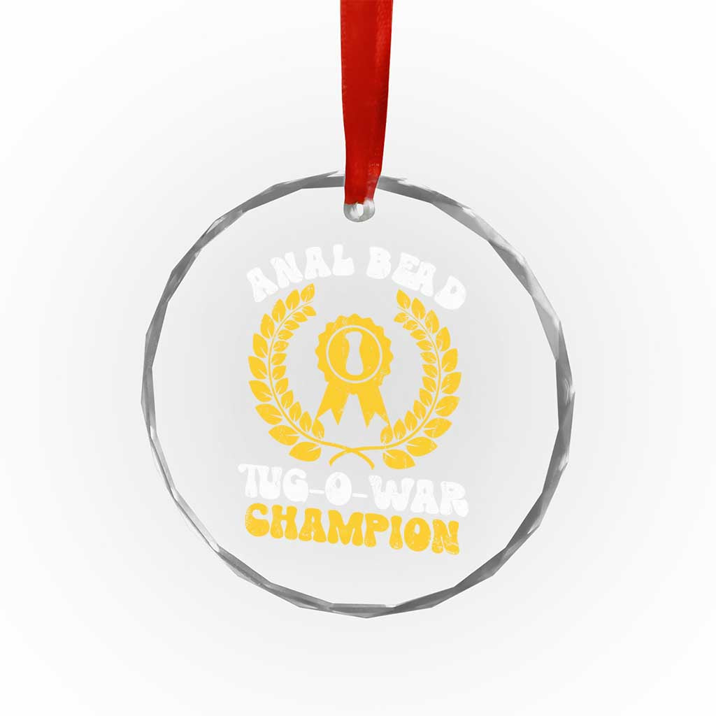 Bead Tug O War Champion Crystal Glass Ornament Funny Sarcastic Saying Weird Gag Gift TS10 Print Your Wear