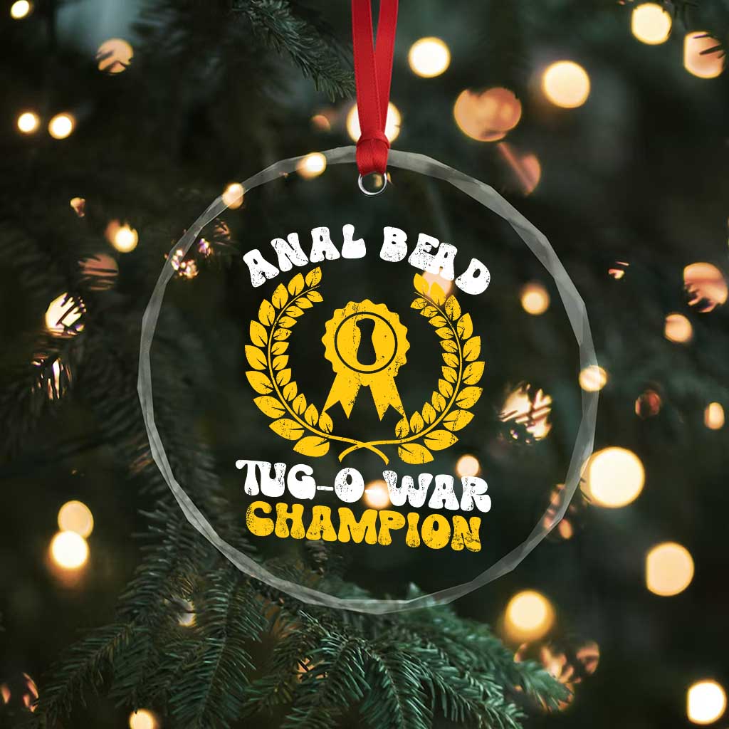 Bead Tug O War Champion Crystal Glass Ornament Funny Sarcastic Saying Weird Gag Gift TS10 Print Your Wear