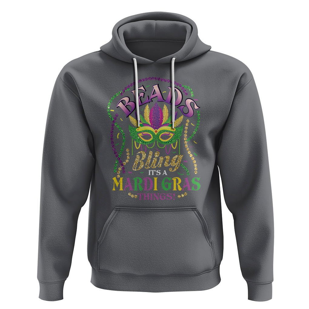 Beads And Bling It's A Mardi Gras Thing Hoodie TS09 Charcoal Printyourwear