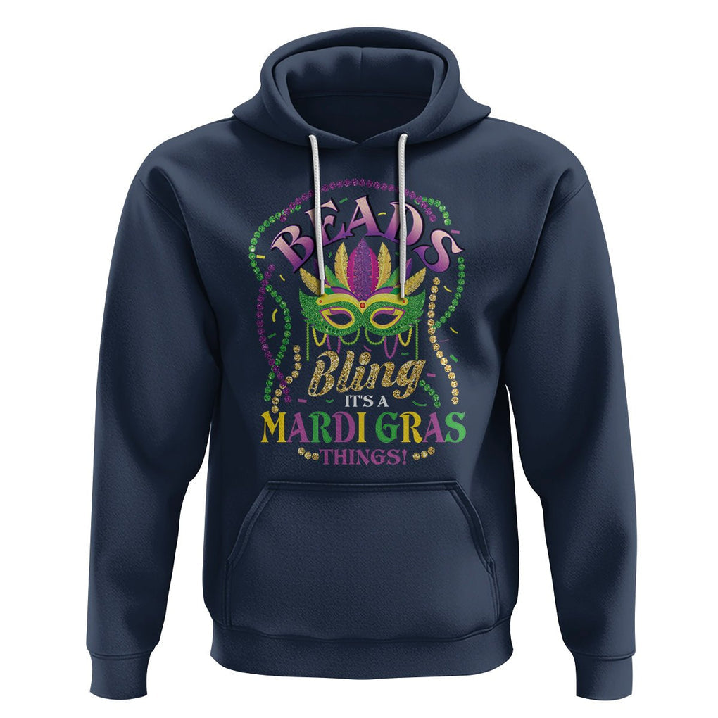 Beads And Bling It's A Mardi Gras Thing Hoodie TS09 Navy Printyourwear