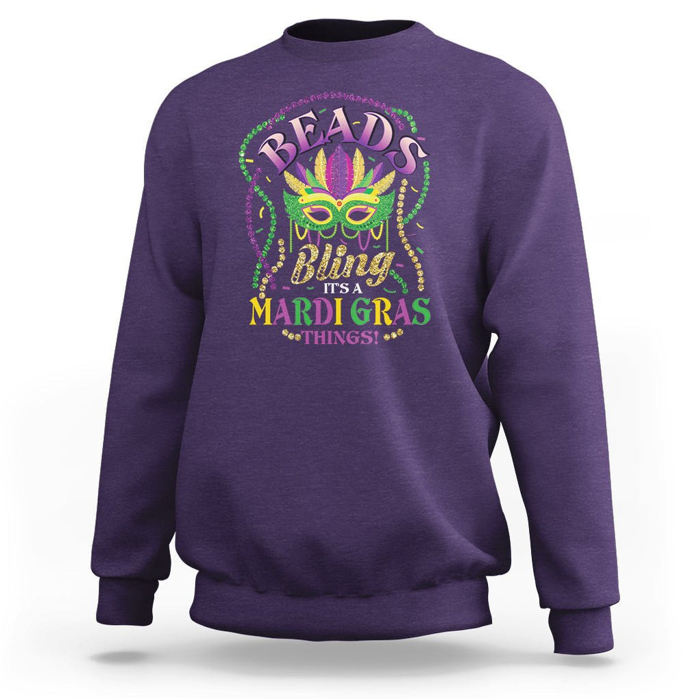 Beads And Bling It's A Mardi Gras Thing Sweatshirt TS09 Purple Printyourwear