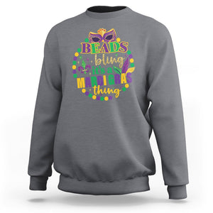 Beads And Bling It's A Mardi Gras Thing Sweatshirt TS09 Charcoal Printyourwear