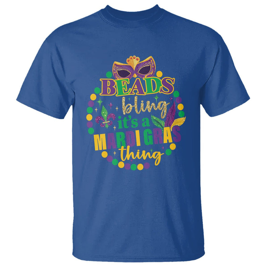 Beads And Bling It's A Mardi Gras Thing T Shirt TS09 Royal Blue Printyourwear