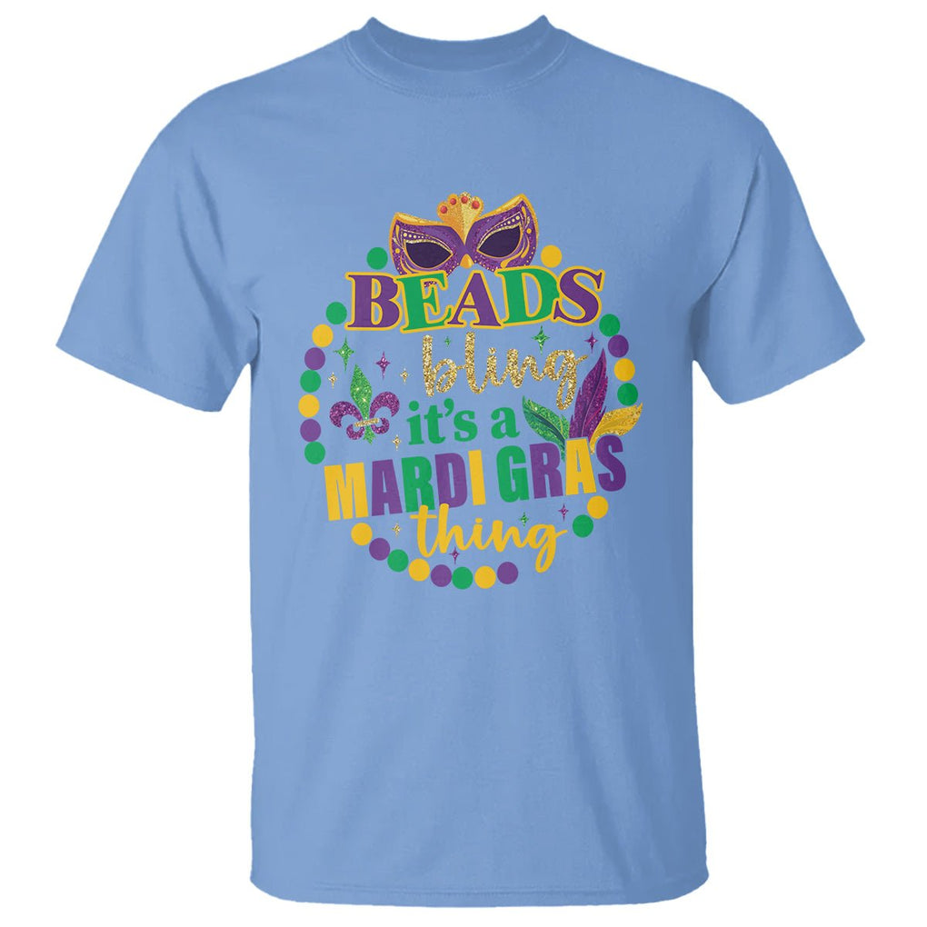Beads And Bling It's A Mardi Gras Thing T Shirt TS09 Carolina Blue Printyourwear