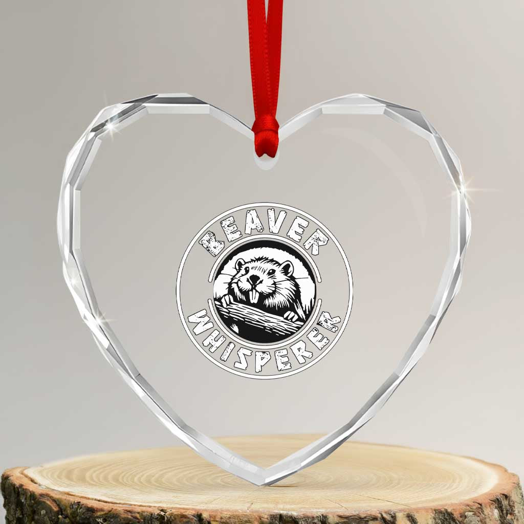 Beaver Whisperer Heart Crystal Glass Ornament Funny Wildlife Lover Nature Humor TS02 Transparent Glass 3'' Heart Print Your Wear