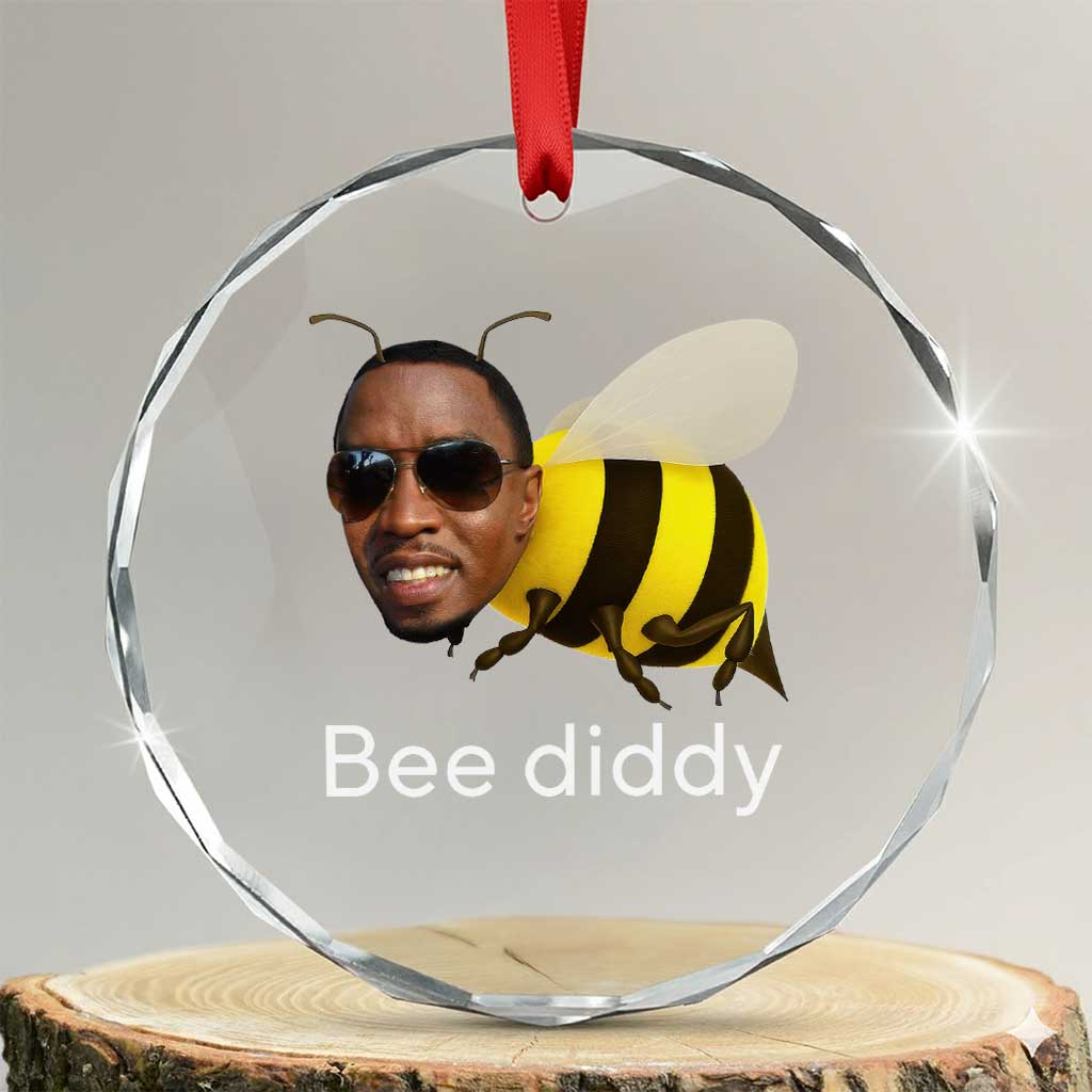 Bee Diddy Crystal Glass Ornament Funny Weirdcore Dark Humor Internet Memes Gen-Z TS10 Transparent Glass 3'' Circle Print Your Wear
