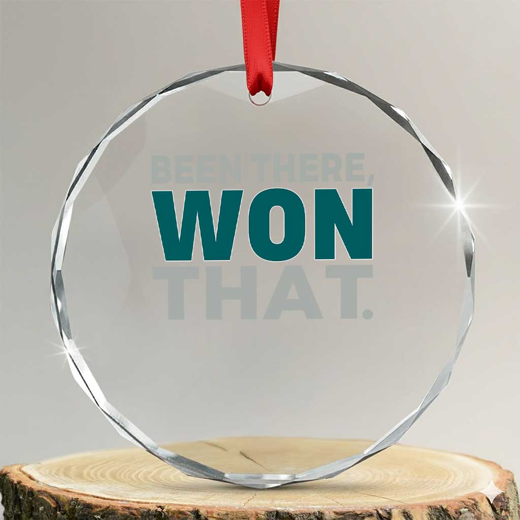 Been There Won That Crystal Glass Ornament Victory for Football Fans TS02 Transparent Glass 3'' Circle Print Your Wear