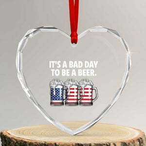 Beer American Flag 4th of July Heart Crystal Glass Ornament Bad Day to Be A Beer TS14 Transparent Glass 3'' Heart Print Your Wear