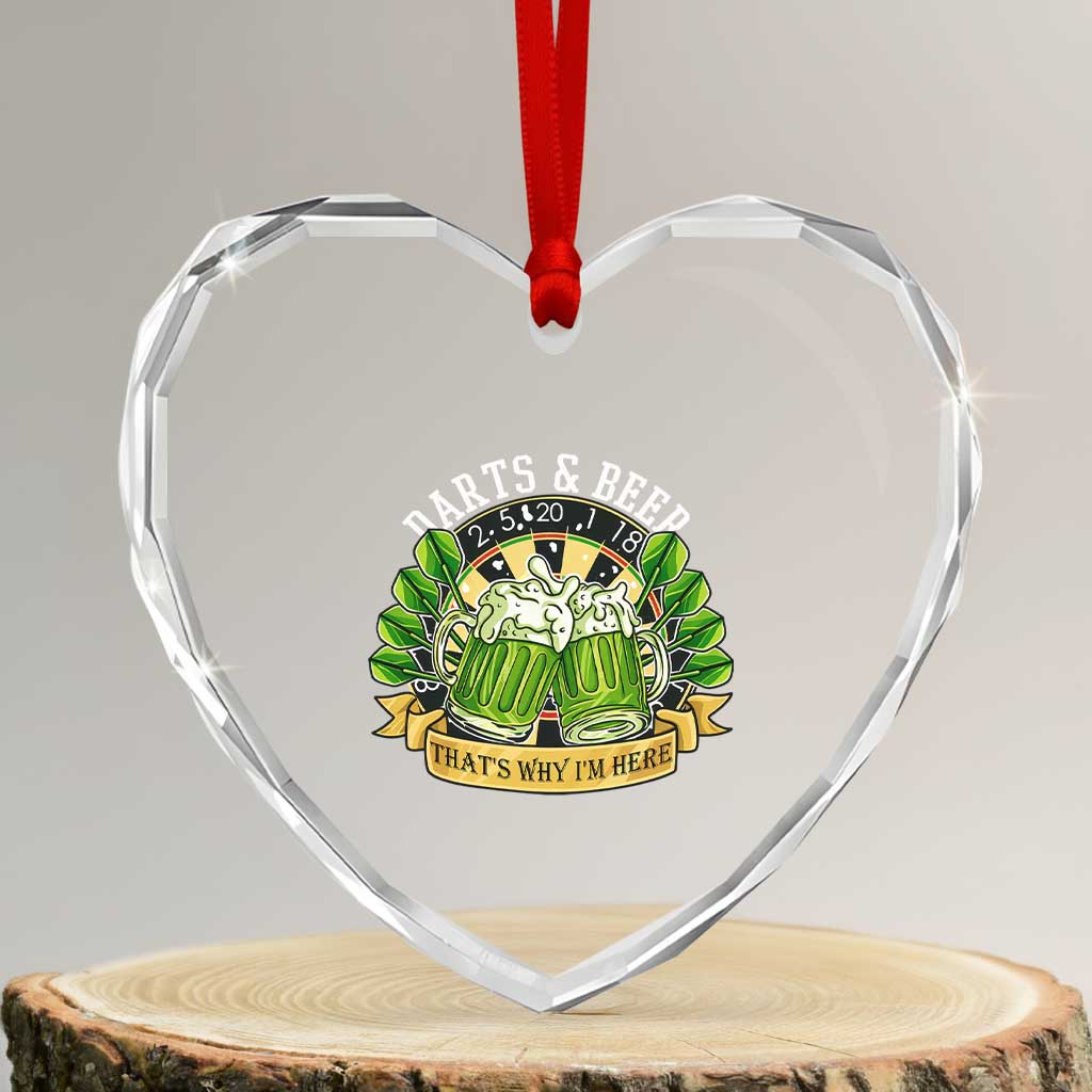 Beer And Darts St Patricks Day Gift Heart Crystal Glass Ornament That Is Why I Am Here TS12 Transparent Glass 3'' Heart Print Your Wear