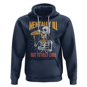 Beer Lover Skeleton Hoodie Mentally Ill But Totally Chill Funny Drinking TS02 Navy Printyourwear
