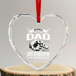 Being A Dad Is An Honor Being A Grandpa is Priceless Heart Crystal Glass Ornament TS10 Transparent Glass 3'' Heart Print Your Wear