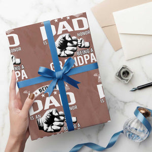 Being A Dad Is An Honor Being A Grandpa is Priceless Wrapping Paper Roll TS10 Mocha Print Your Wear