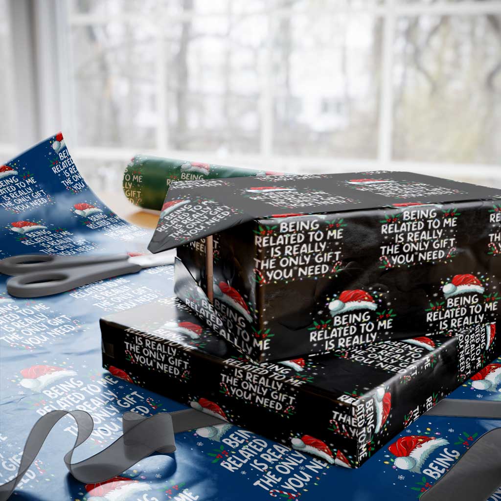 Being Related To Me Funny Christmas Wrapping Paper Roll Family Xmas Pajamas TS10 Black Print Your Wear