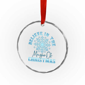 Believe In The Magic Of Christmas Crystal Glass Ornament Xmas Snowflake TS11 Print Your Wear