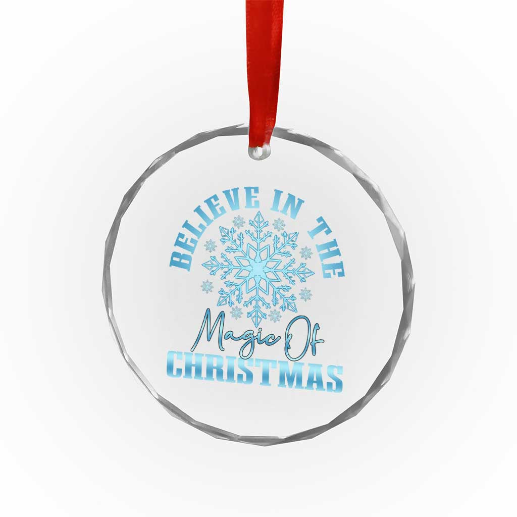 Believe In The Magic Of Christmas Crystal Glass Ornament Xmas Snowflake TS11 Print Your Wear