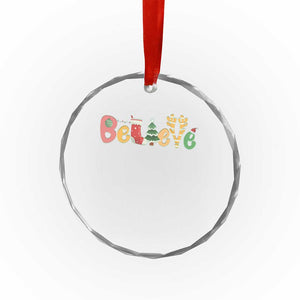 Believe Xmas Crystal Glass Ornament Santa Claus Reindeer Candy Cane Groovy Xmas TS02 Print Your Wear
