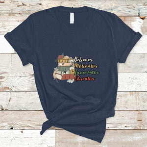 Believer Motivator Innovator Educator Teach Inspire Love Teacher T Shirt TS02 Navy Printyourwear