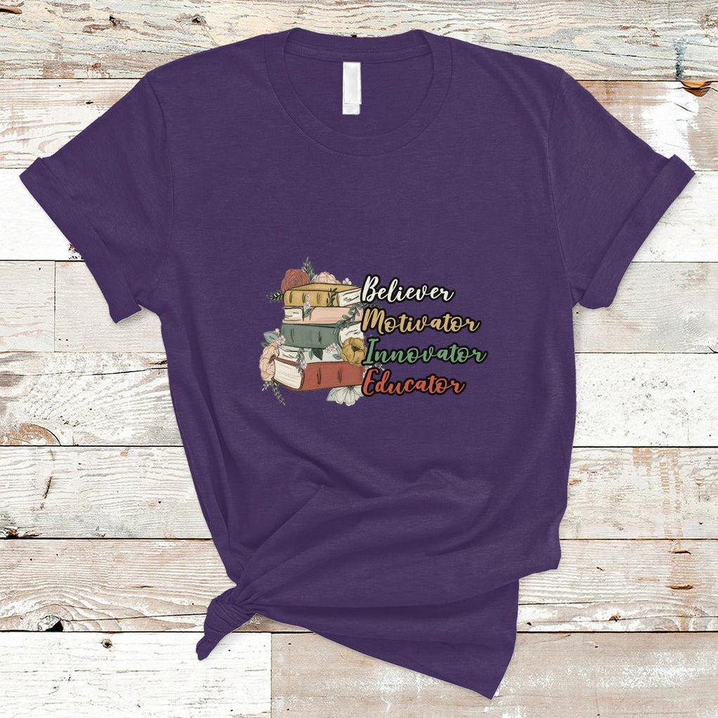 Believer Motivator Innovator Educator Teach Inspire Love Teacher T Shirt TS02 Purple Printyourwear