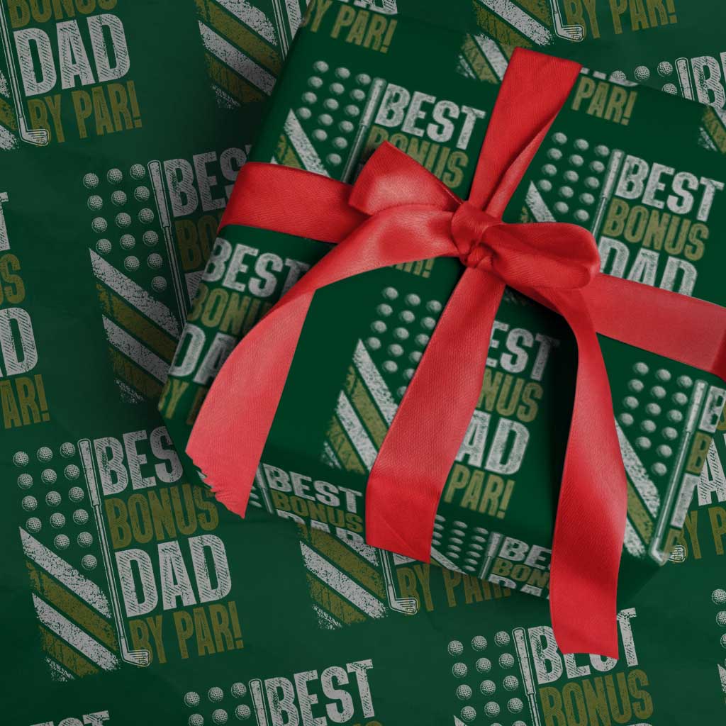 Best Bonus Dad By Par Wrapping Paper Roll Step Dad Golf American Flag Fathers Day Gift For Golfers TS10 Green Print Your Wear