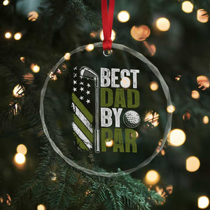 Best Dad By Par Crystal Glass Ornament Dad Golf Fathers Day Gift American Flag TS10 Print Your Wear
