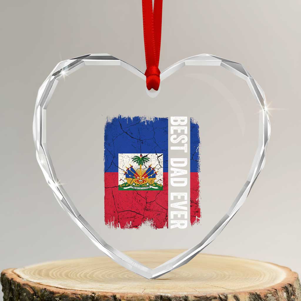 Best Dad Ever Haitian Papa Heart Crystal Glass Ornament Vintage Distressed Haiti Flag Father's Day TS02 Transparent Glass 3'' Heart Print Your Wear