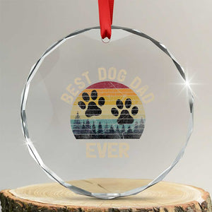 Best Dog Dad Ever Crystal Glass Ornament Fathers Day Gift for Dog Lovers TS10 Transparent Glass 3'' Circle Print Your Wear
