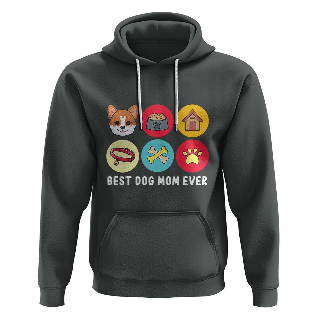 Best Dog Mom Ever Hoodie Pet Owner Life TS02 Dark Heather Printyourwear