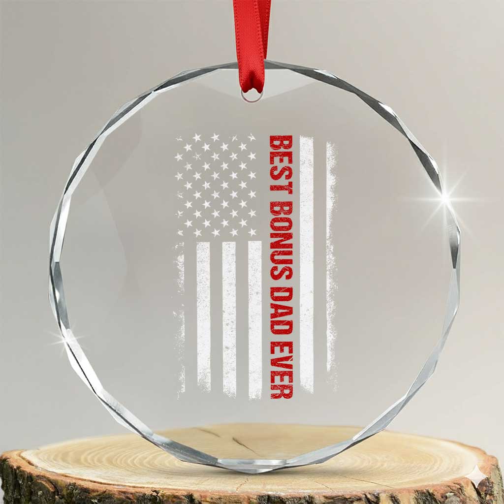Best Effin Bonus Dad Ever Crystal Glass Ornament Funny Stepdad American Flag TS10 Transparent Glass 3'' Circle Print Your Wear