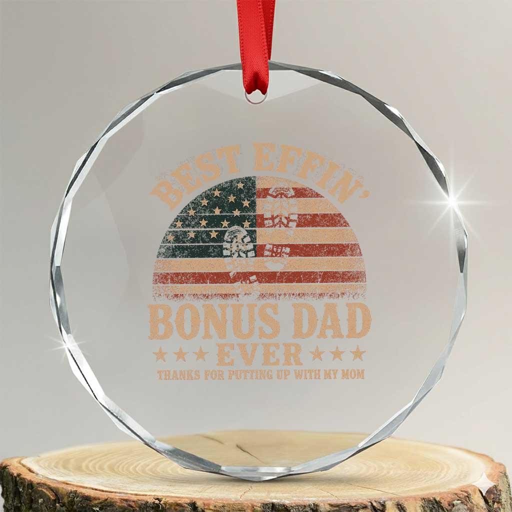 Best Effin Bonus Dad Ever Crystal Glass Ornament Step Dad American Flag Father's Day Gifts TS11 Transparent Glass 3'' Circle Print Your Wear