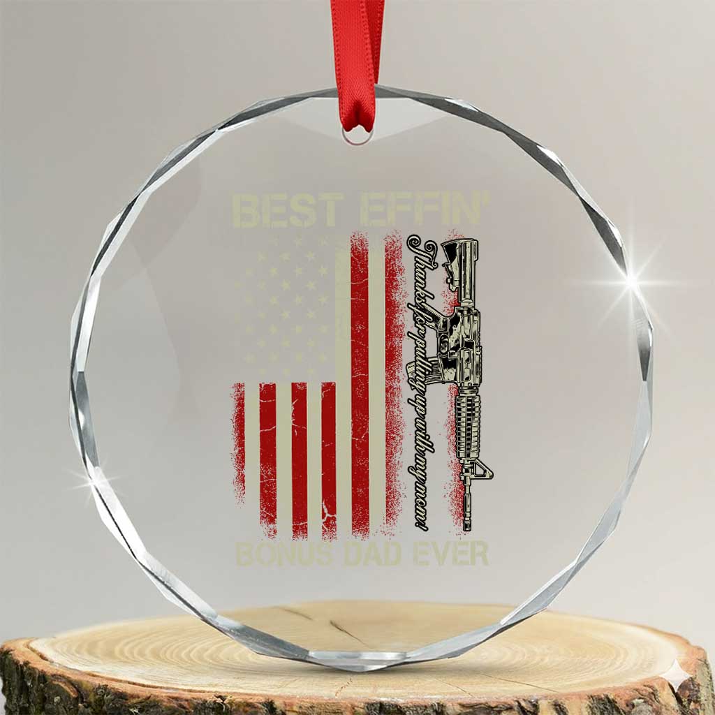 Best Effin Bonus Dad Ever Crystal Glass Ornament Step Dad Fathers Day Vintage American Flag TS11 Transparent Glass 3'' Circle Print Your Wear