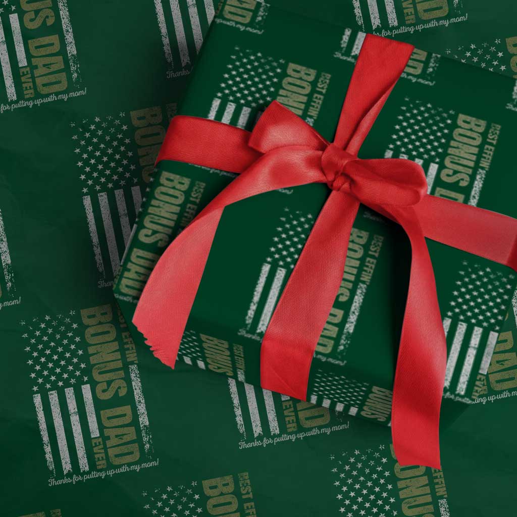 Best Effin Bonus Dad Ever Wrapping Paper Roll Vintage Step Dad American Flag TS10 Green Print Your Wear
