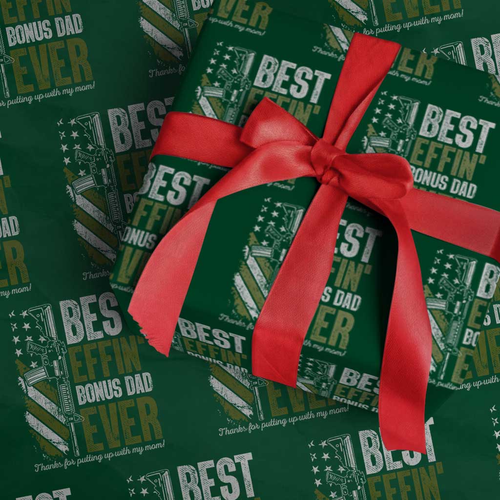 Best Effin Bonus Dad Ever Wrapping Paper Roll Step Dad Gun American Flag TS10 Green Print Your Wear