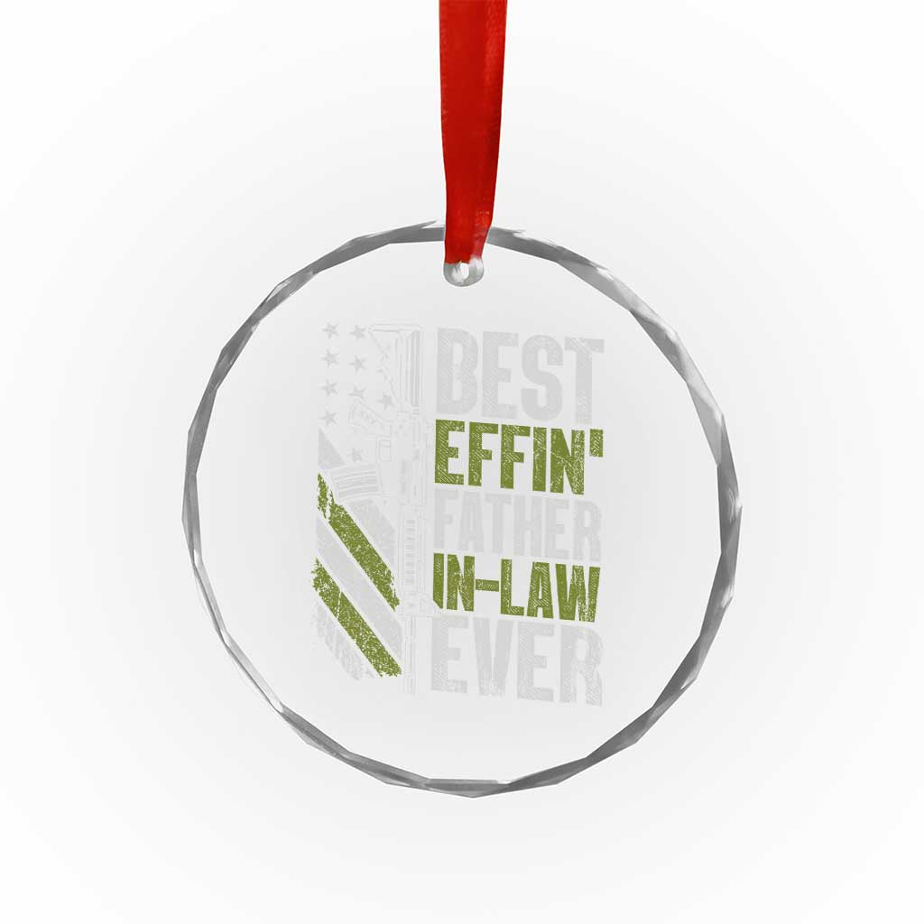 Best Effin’ Father In Law Ever Crystal Glass Ornament FIL Gun American Flag TS10 Print Your Wear