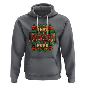Best Mom Ever Typography Hoodie Mother's Day Gift TS02 Charcoal Printyourwear