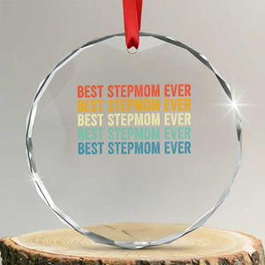 Best Stepmom Ever Crystal Glass Ornament Funny Retro StepMom Bonus Mom TS10 Transparent Glass 3'' Circle Print Your Wear