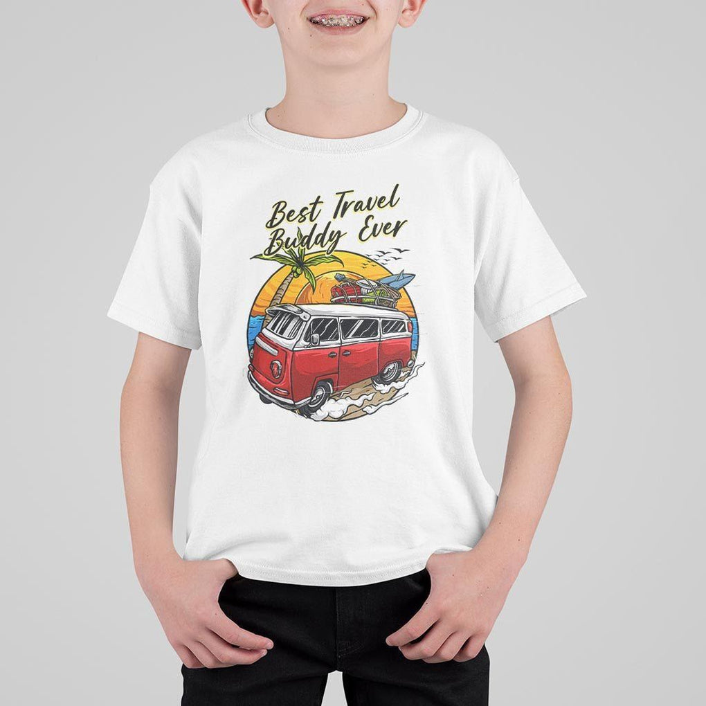 Best Travel Buddy Ever T Shirt For Kid Vintage Beach Van Summer Vacation TS11 White Print Your Wear