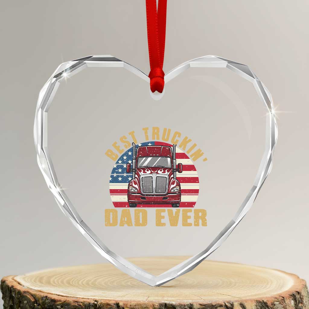 Best Truckin Dad Ever Heart Crystal Glass Ornament Funny Driver Fathers Day Gift TS12 Transparent Glass 3'' Heart Print Your Wear