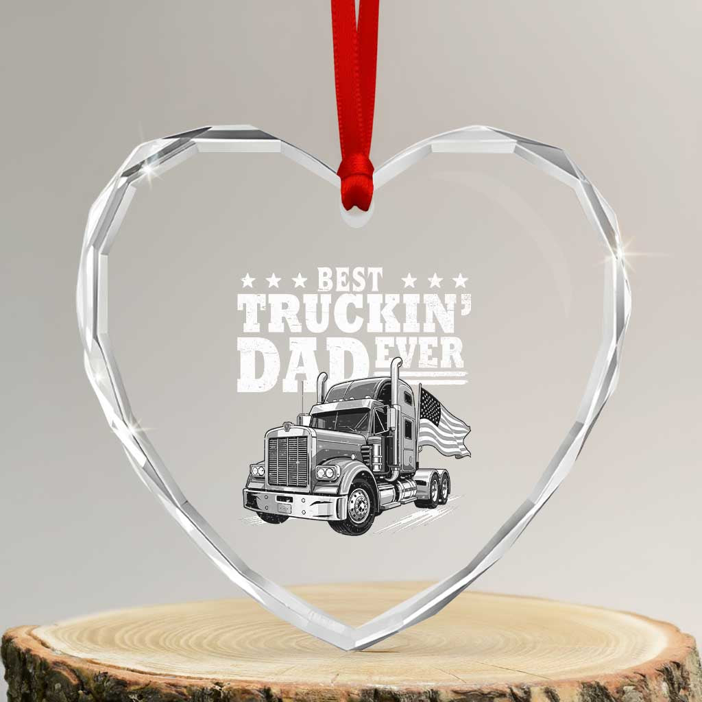 Best Truckin Dad Ever Heart Crystal Glass Ornament Trucker Papa Fathers Day Gift TS12 Transparent Glass 3'' Heart Print Your Wear