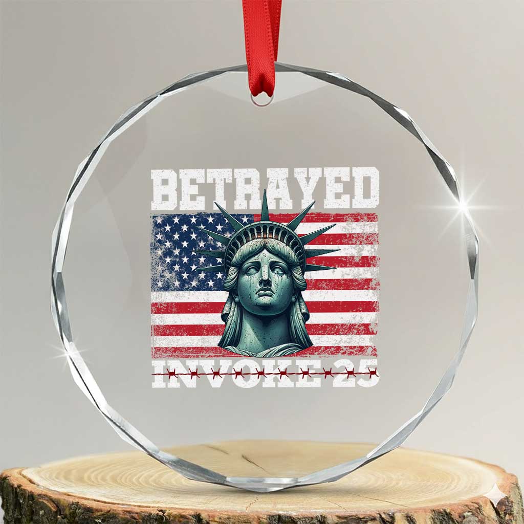 Betrayed Invoke 25 Statue of Liberty Crying Crystal Glass Ornament 25th Amendment Distressed Flag Political Satire Graphic TS02 Transparent Glass 3'' Circle Print Your Wear