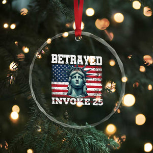 Betrayed Invoke 25 Statue of Liberty Crying Crystal Glass Ornament 25th Amendment Distressed Flag Political Satire Graphic TS02 Print Your Wear